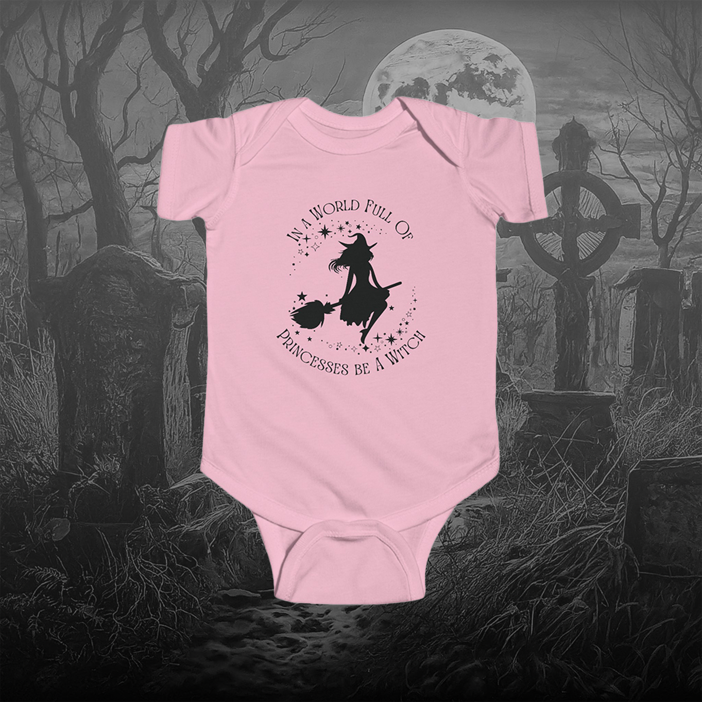 In a world full of Princesses be a Witch onesie